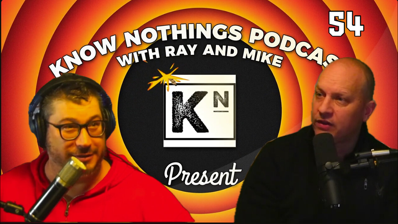 The Know Nothings Podcast ep54 1/28/24