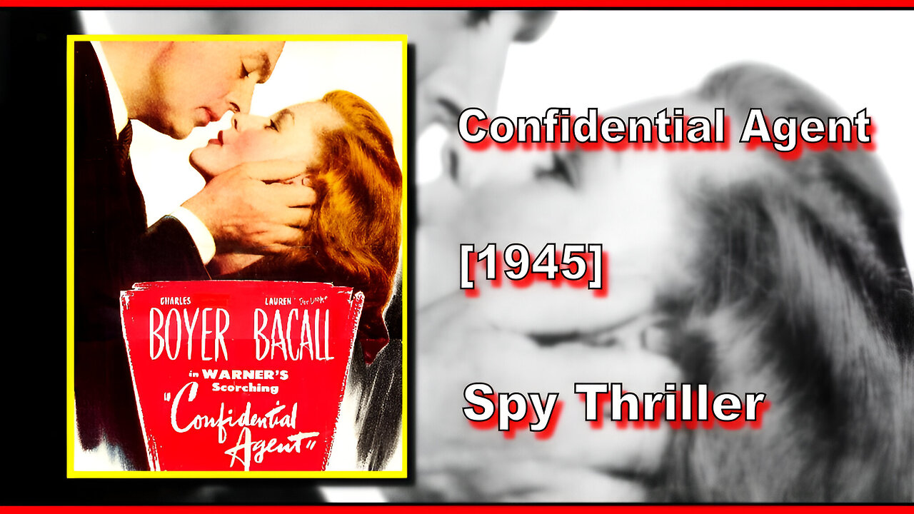 Confidential Agent (1945) | SPY THRILLER | FULL MOVIE