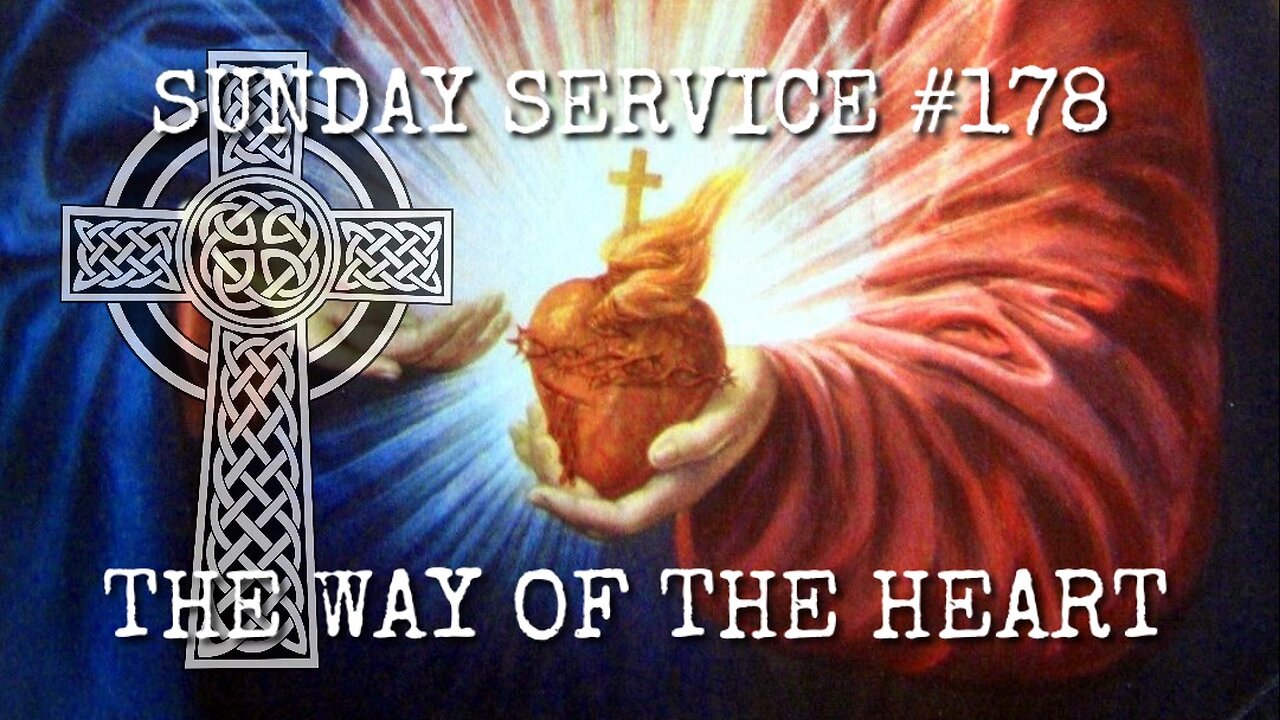 178 - The Way of the Heart
