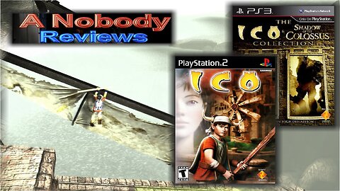 ICO on the PS2 and PS3- A Review From a Nobody