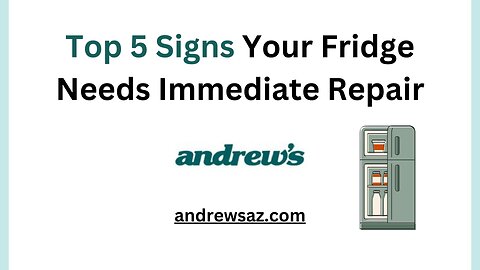 Top 5 Signs Your Fridge Needs Immediate Repair By Andrew's