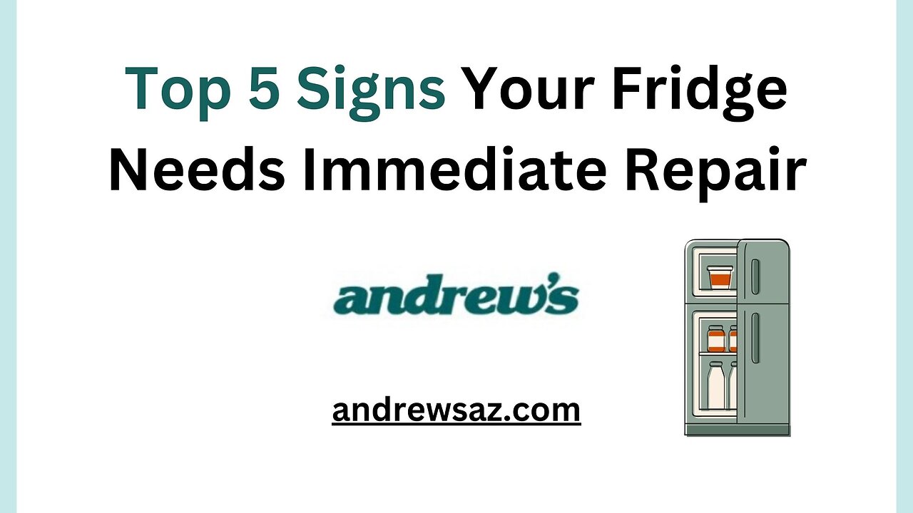 Top 5 Signs Your Fridge Needs Immediate Repair By Andrew's