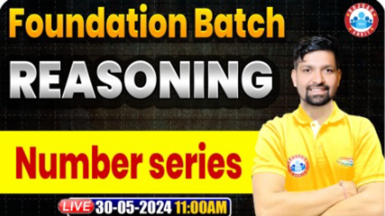 REASONING CLASS, NUMBER SERIES CLASS #1