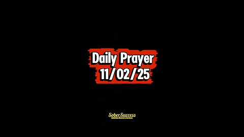 Daily Prayer 🙏 | 11/02/25 #MorningPrayer #MorningRoutine #DailyPrayer #DailyBlessing #Sobriety