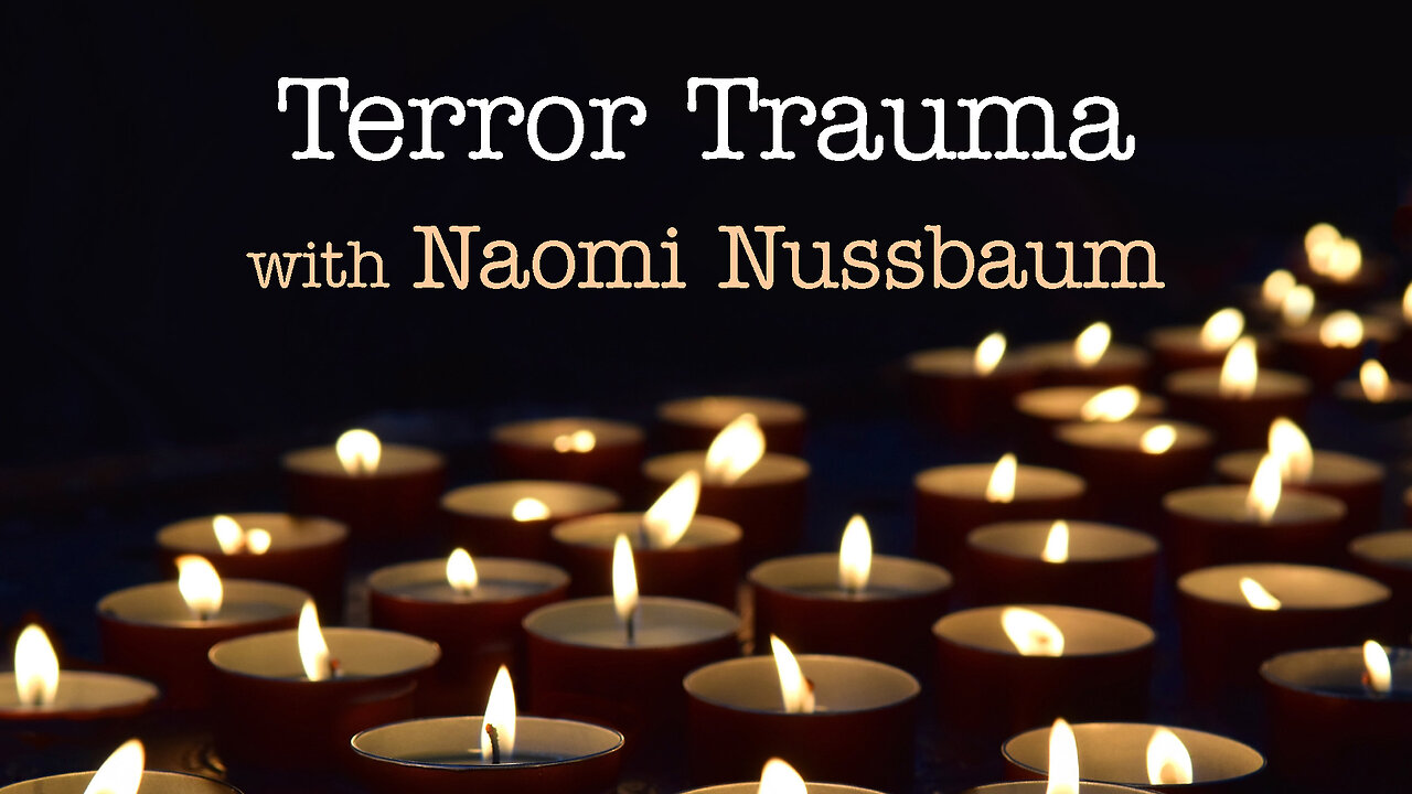 Terror Trauma - Naomi Nussbaum on LIFE Today Live