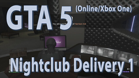 GTA 5 (Online Xbox One) Nightclub Delivery 1