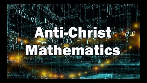 Anti-Christ Mathematics