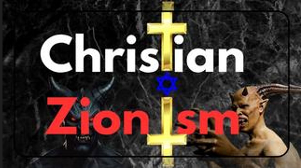 Christian Zionism Explained (uncensored)