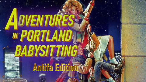LIVE - ADVENTURES IN PORTLAND BABYSITTING - PORTLAND ICE PROTEST
