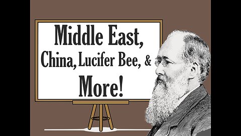 The Middle East, China, Lucifer Bees, & More!