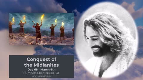 Conquest of the Midianites - Numbers - Day 68 - March 9th - One Year Bible