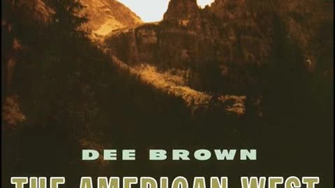 The American West by Dee Brown | Summary