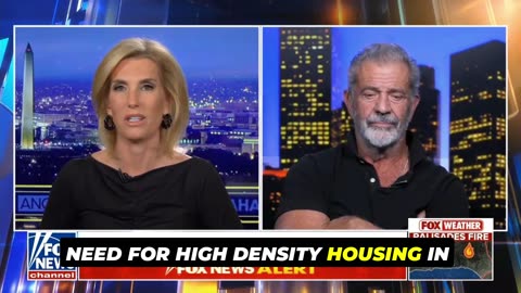 Mel Gibson and Laura Ingraham on California's Water and Housing Crisis