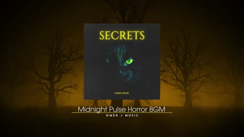 Midnight Pulse Horror BGM - OMER J MUSIC | Secrets | Horror BGM | #omerjmusic #omerjmusicbgm
