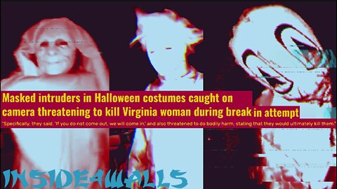Masked and Costumed Home Intruders threaten KILL widow and her daughter after Failing To Break In.