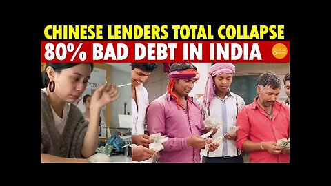 Chinese Online Lenders Enter India to Cash In—80% Bad Debt, Totally Wiped Out