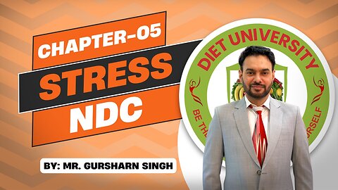 Chapter-05 | Stress | Natural Diet Counsellor | NDC | Gursharn Singh | Diet University