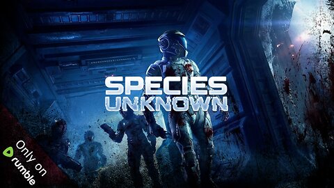 Species: Unknown! (First playthrough)