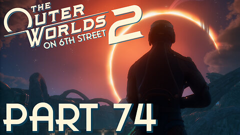 I Think They Had Some Bad Crabble | The Outer Worlds 2 Part 74