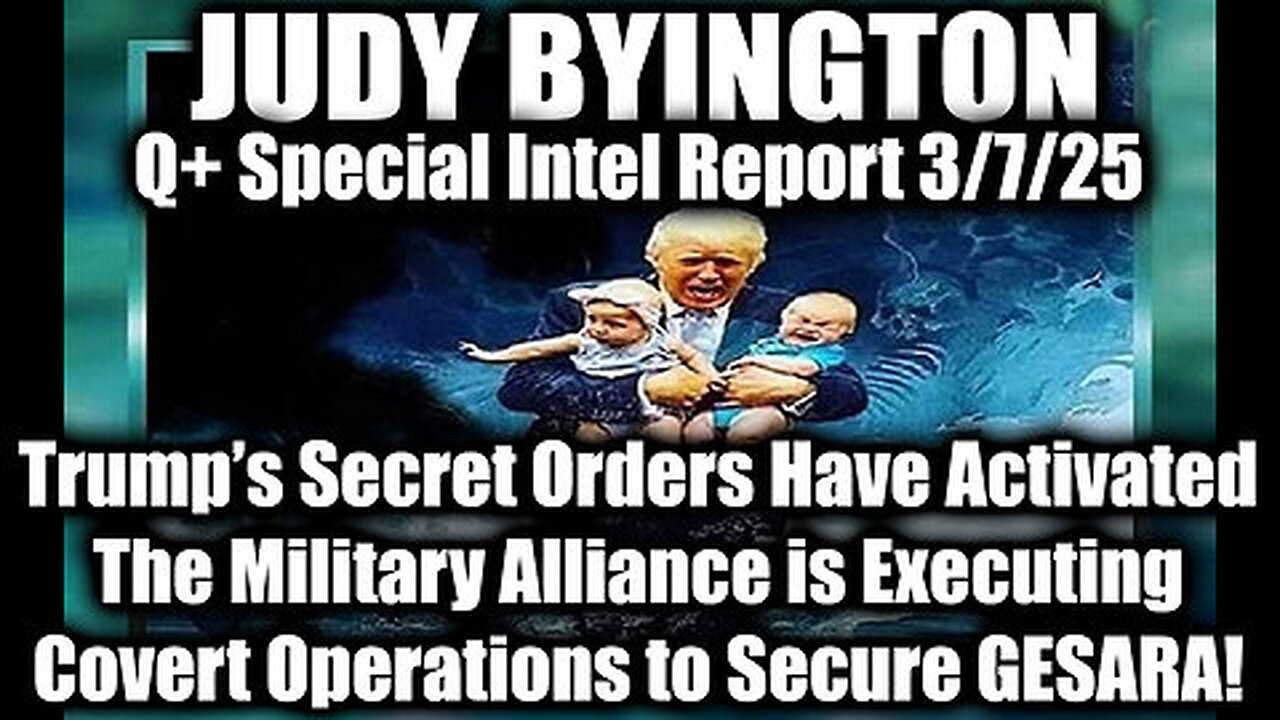 Judy Byington Special 3.7.25 ~ Trump's Secret Orders Have Activated, NESARA. Trump does Everything