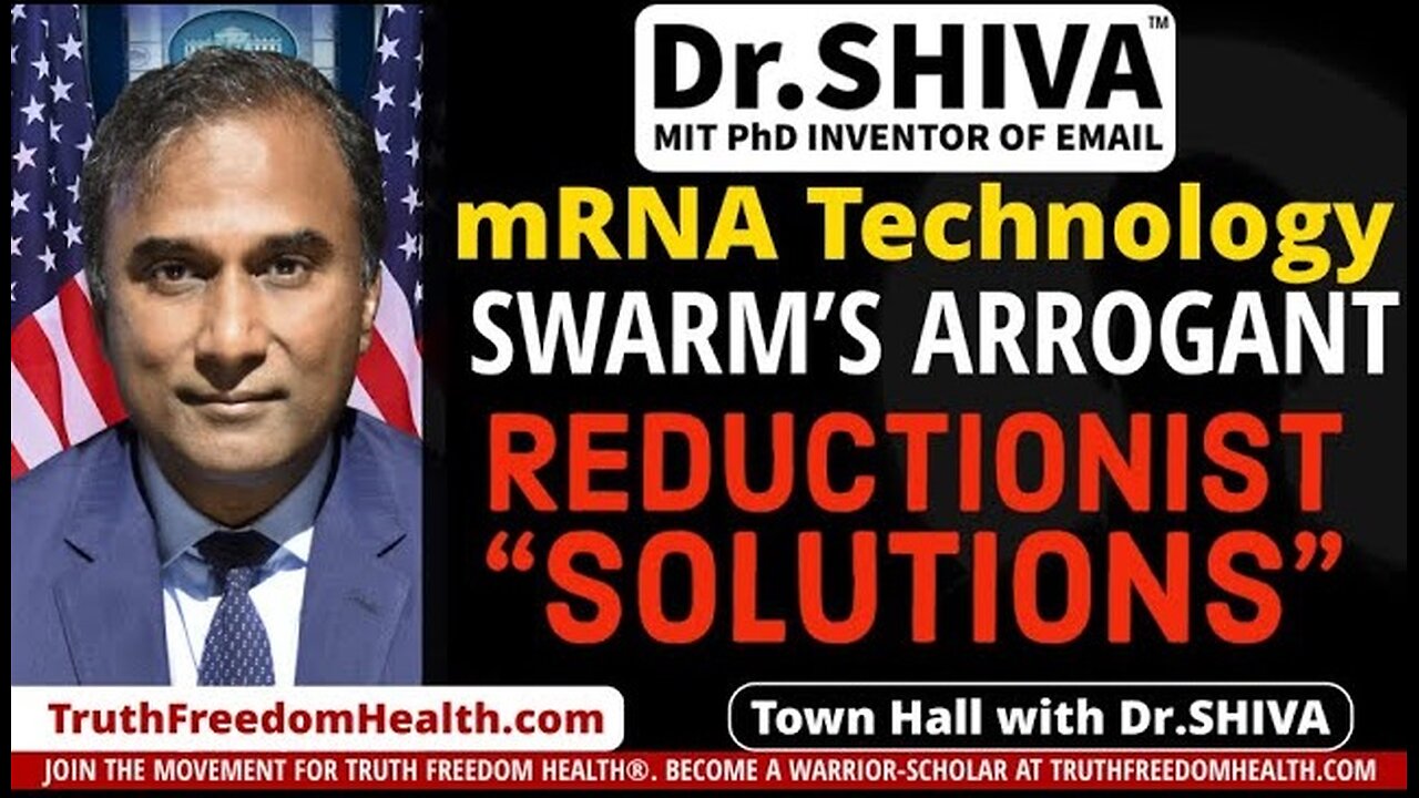 Dr.SHIVA™ : mRNA Technology: the SWARM’s Arrogant Reductionist "Solution"