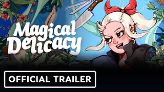 Magical Delicacy - Official PlayStation Announcement Trailer