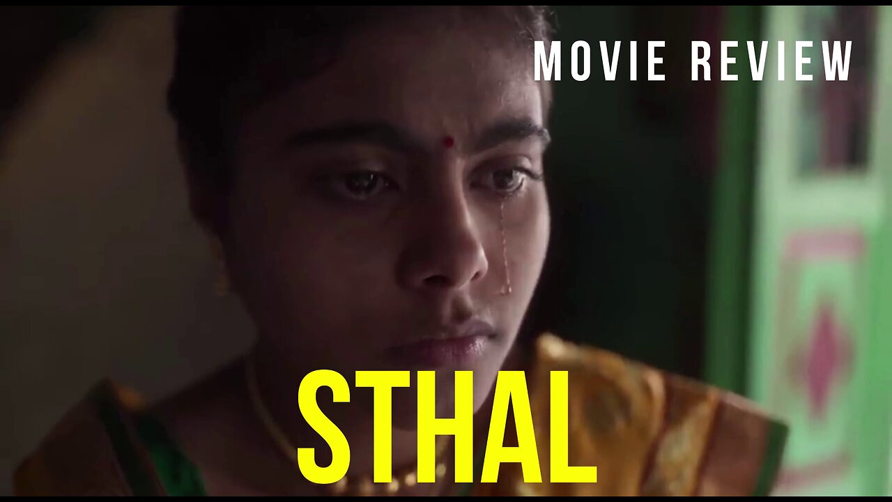 "STHAL" - MOVIE REVIEW