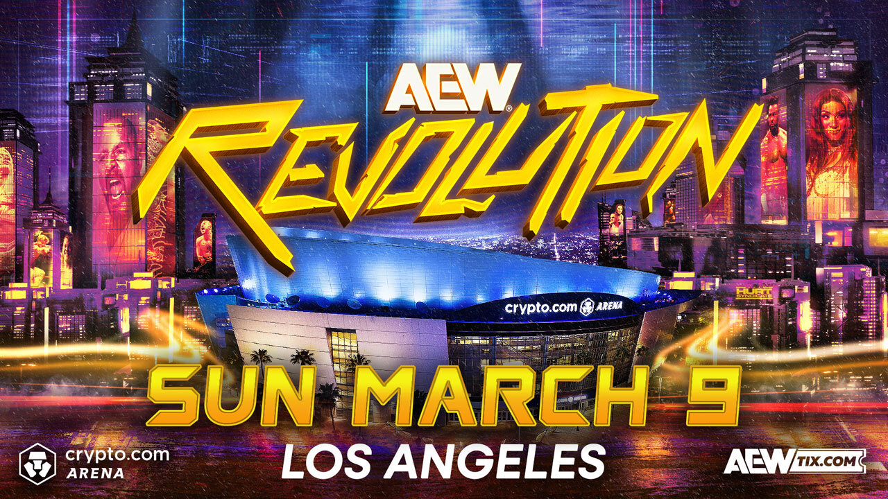 All Elite Wrestling Revolution | Live | Crypto.com Arena, Los Angeles, CA | 3/9/2025