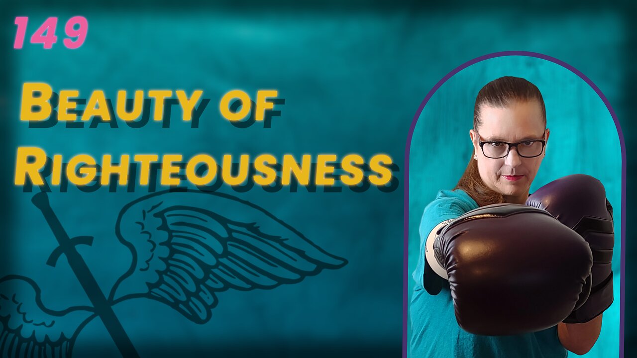 149. Advent: The Beauty of Righteousness (BoBB)