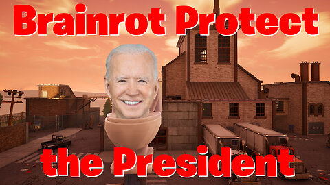 Fortnite Protect the President but its pure *BRAINROT*