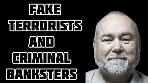 Robert Steele-Fake Terrorists And Banks Using War As Bail Outs For Bad Bets