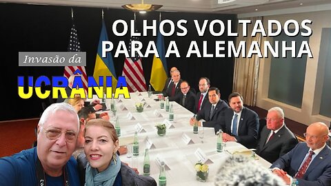 15 FEV 2025 - OLHOS VOLTADOS PARA A ALEMANHA