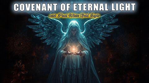 COVENANT OF ETERNAL LIGHT 🕉 THRONE OF MANY COLORS 🕉 Alchemy of the Ancient Soul 🕉 A NEW TIMELINE! 🕉