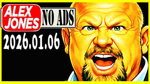 ALEX JONES (NO ADS) 2026/01/06