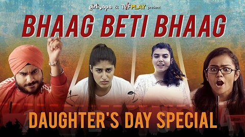 Bhaag Beti Bhaag Ep 14 | Shreya Mehta, Chote Miyan & Jizzy | Girliyapa | Watch Now!