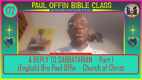 172| A REPLY TO SABATARIANS - Part 1 (English) Bro Paul Offin - Church of Christ