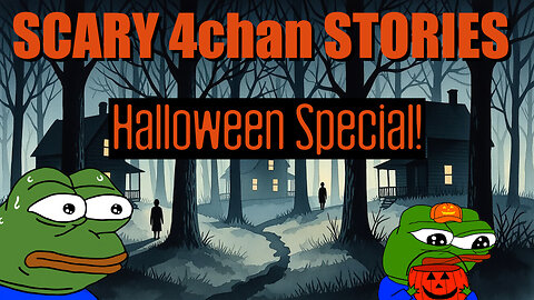 2 Year Anniversary Halloween Special: Over 20 Scary Greentext Stories (3 new stories!) 🎃