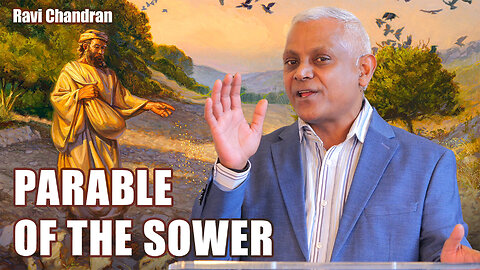 Parable of the Sower – Ravi Chandran