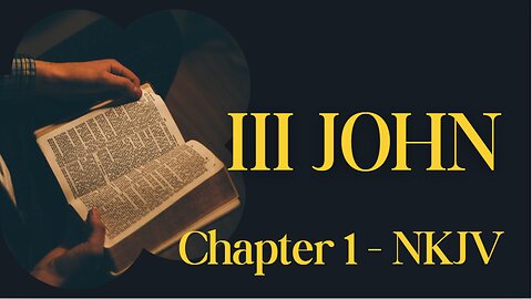 The Book of 3 John (NKJV) | Forgotten Books of the Bible #4 | Bible Reading