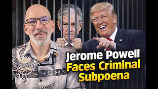 Jerome Powell faces Criminal Subpoena