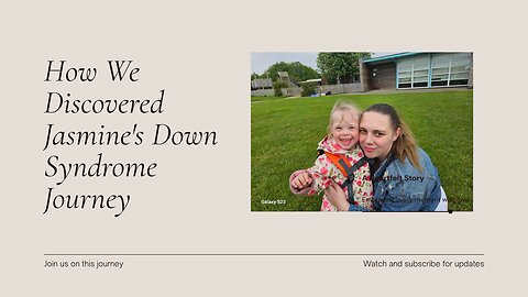How We Found Out Jasmine Would Have Down Syndrome!