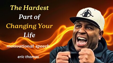 The Hardest Part of Changing Your Life | A Life-Changing Motivational Speech You Must Hear Today