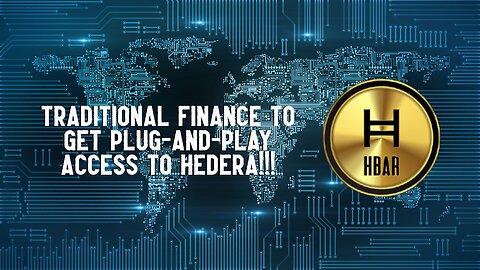 Traditional Finance To Get Plug-And-Play Access To Hedera!!!