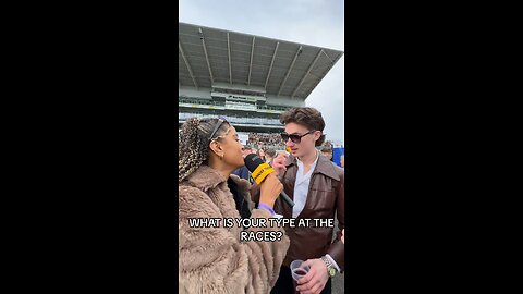 What is your type at the races?