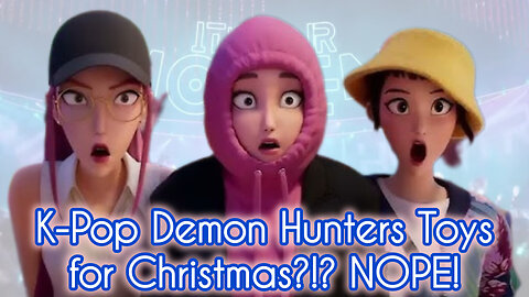 K-Pop Demon Hunters Toys for Christmas?!? NOPE!