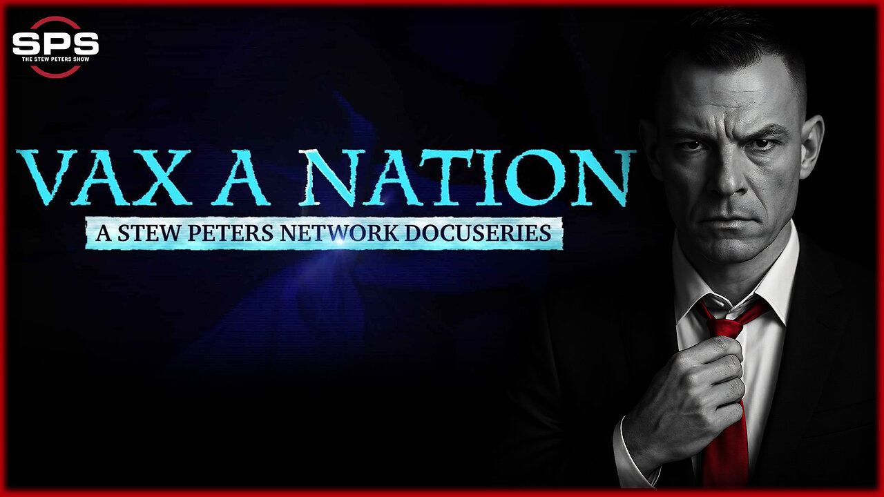 VAX A NATION: Public Premiere “EVERY single vaccine has an excipient that is a human toxin.”💉💀