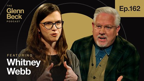 🚨 How Elites Will Create a New Class of Slaves | Whitney Webb | The Glenn Beck Podcast | Ep 162