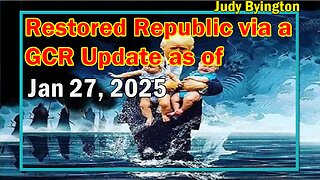 Restored Republic via a GCR Update as of Jan 27, 2025 - 10 Days Of Darkness, EBS, Bosi War Update, WEF Bounty, CIA Finders