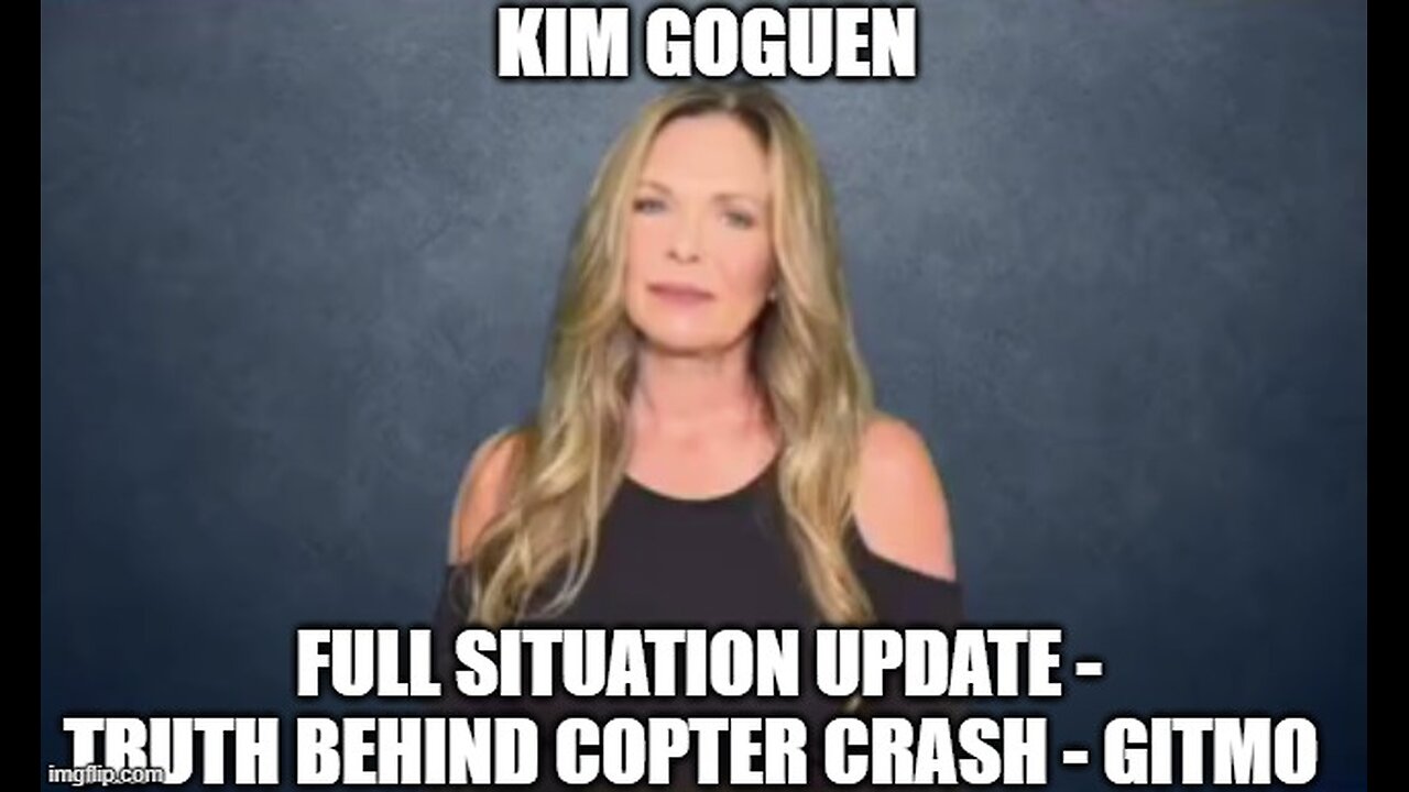 Kim Goguen: Full Situation Update 1/31/25 - Truth Behind Copter Crash - GITMO!