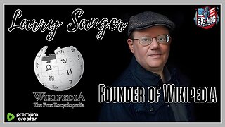 Interview w/ Larry Sanger, Founder of Wikipedia